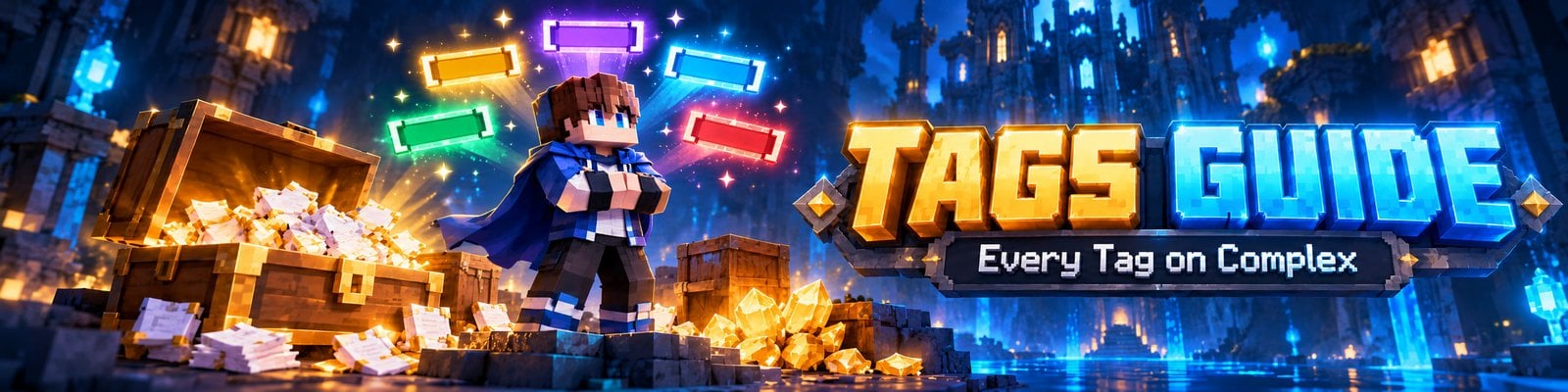Complex Tags Guide: Every Tag and How to Get It (2026)